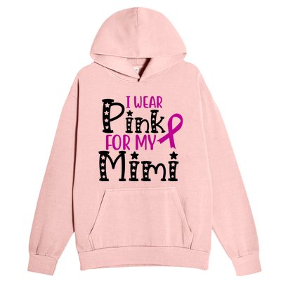 I Wear Pink For My Mimi Breast Cancer Awareness Urban Pullover Hoodie