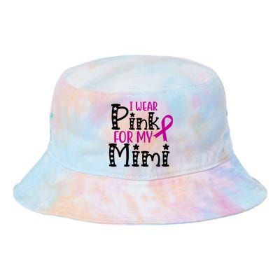 I Wear Pink For My Mimi Breast Cancer Awareness Tie Dye Newport Bucket Hat