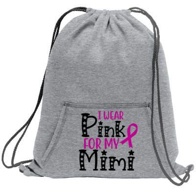 I Wear Pink For My Mimi Breast Cancer Awareness Sweatshirt Cinch Pack Bag