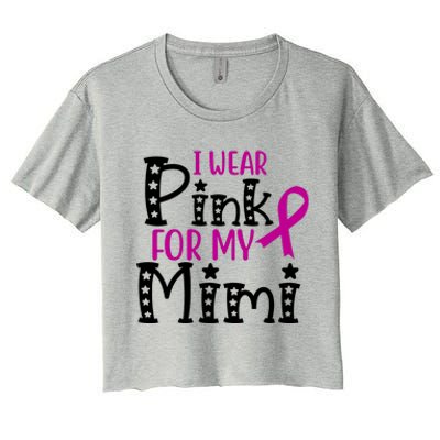 I Wear Pink For My Mimi Breast Cancer Awareness Women's Crop Top Tee