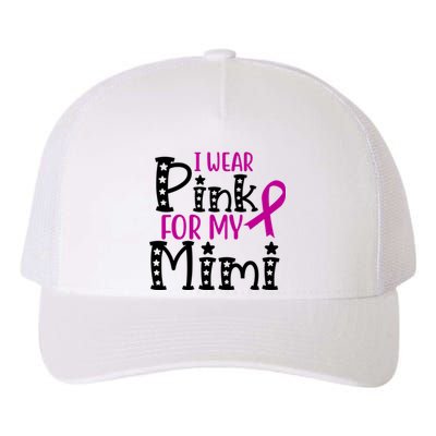 I Wear Pink For My Mimi Breast Cancer Awareness Yupoong Adult 5-Panel Trucker Hat