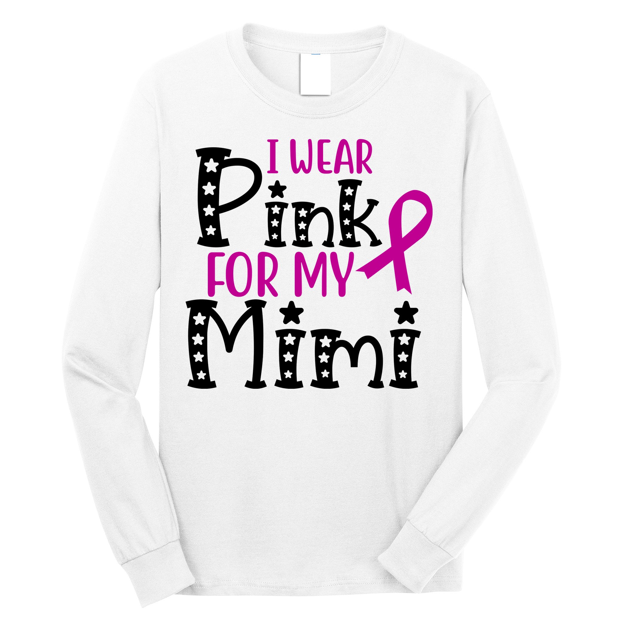 I Wear Pink For My Mimi Breast Cancer Awareness Long Sleeve Shirt
