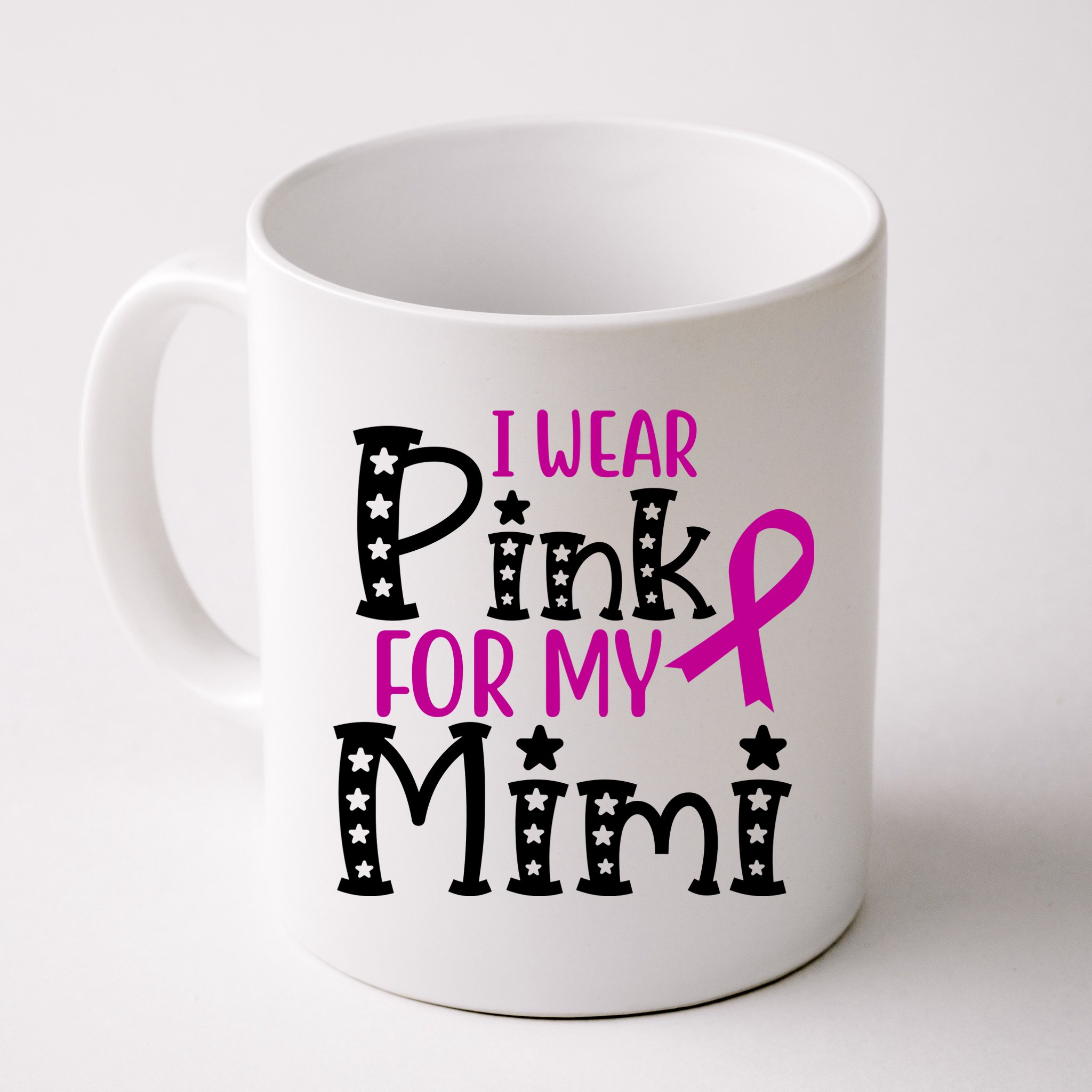 I Wear Pink For My Mimi Breast Cancer Awareness Mug