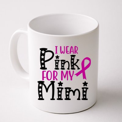 I Wear Pink For My Mimi Breast Cancer Awareness Coffee Mug