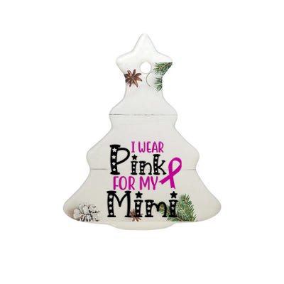 I Wear Pink For My Mimi Breast Cancer Awareness Ceramic Tree Ornament