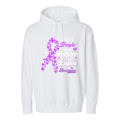 I Wear Purple For My Sister Lupus Awareness Great Gift Garment-Dyed Fleece Hoodie