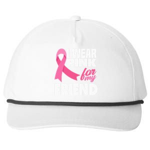 I Wear Pink For My Friend Breast Cancer Awareness Snapback Five-Panel Rope Hat