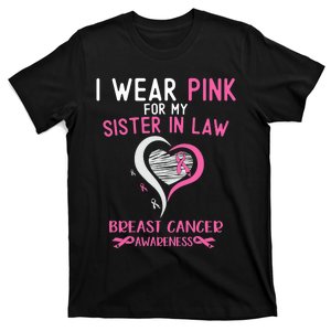 I Wear Pink For My Sister In Law Breast Cancer Awareness T-Shirt