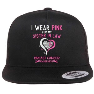 I Wear Pink For My Sister In Law Breast Cancer Awareness Flat Bill Trucker Hat