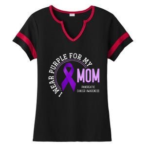 I Wear Purple For My Mom Pancreatic Cancer Awareness Ladies Halftime Notch Neck Tee