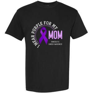 I Wear Purple For My Mom Pancreatic Cancer Awareness Garment-Dyed Heavyweight T-Shirt