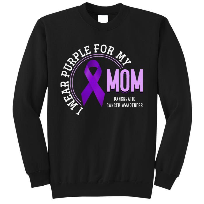 I Wear Purple For My Mom Pancreatic Cancer Awareness Sweatshirt