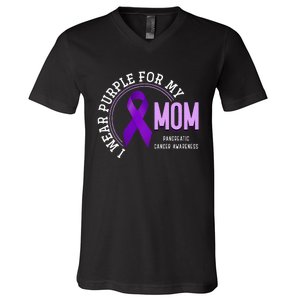 I Wear Purple For My Mom Pancreatic Cancer Awareness V-Neck T-Shirt