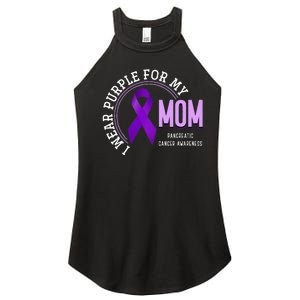 I Wear Purple For My Mom Pancreatic Cancer Awareness Women's Perfect Tri Rocker Tank