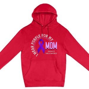 I Wear Purple For My Mom Pancreatic Cancer Awareness Premium Pullover Hoodie