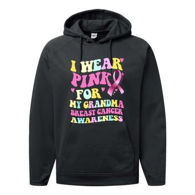 I Wear Pink For My Grandma Breast Cancer Awareness Ribbon Performance Fleece Hoodie