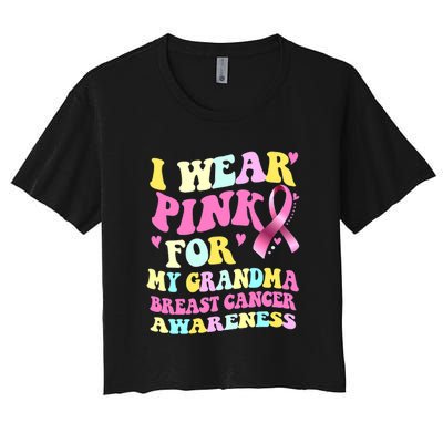 I Wear Pink For My Grandma Breast Cancer Awareness Ribbon Women's Crop Top Tee