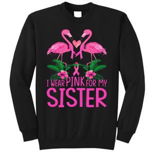 I Wear Pink For My Sister Breast Cancer Awareness Flamingo Sweatshirt