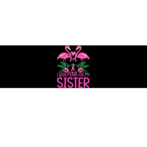 I Wear Pink For My Sister Breast Cancer Awareness Flamingo Bumper Sticker