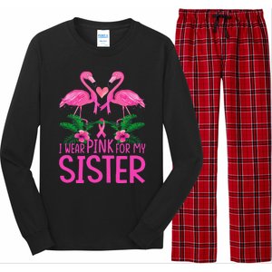 I Wear Pink For My Sister Breast Cancer Awareness Flamingo Long Sleeve Pajama Set