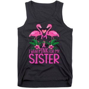 I Wear Pink For My Sister Breast Cancer Awareness Flamingo Tank Top