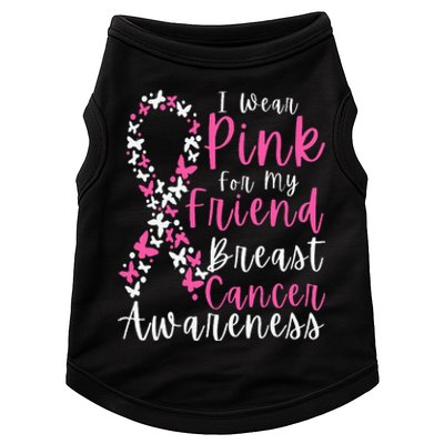 I Wear Pink For My Friend Breast Cancer Awareness Support Doggie Tank