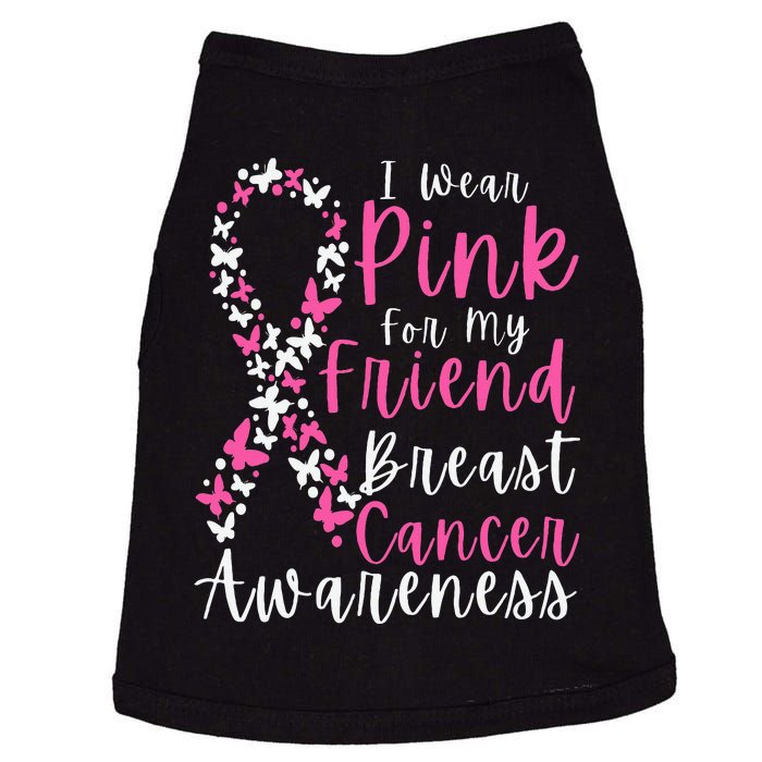 I Wear Pink For My Friend Breast Cancer Awareness Support Doggie Tank