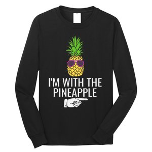 Im With Pineapple Funny Pineapple Halloween Costume Long Sleeve Shirt