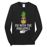 Im With Pineapple Funny Pineapple Halloween Costume Tall Long Sleeve T-Shirt