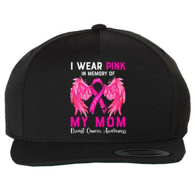 I Wear Pink My Mom Breast Cancer Awareness Angel Wings Wool Snapback Cap