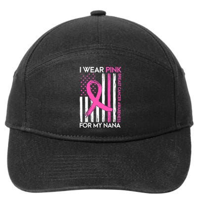 I Wear Pink For My Nana Grandma Breast Cancer Awareness 7-Panel Snapback Hat