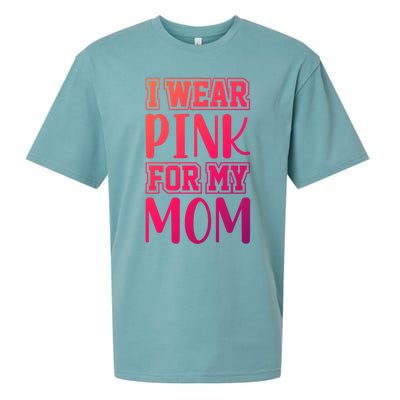 I Wear Pink For My Mom Support Squad Breast Cancer Awareness Cute Gift Sueded Cloud Jersey T-Shirt