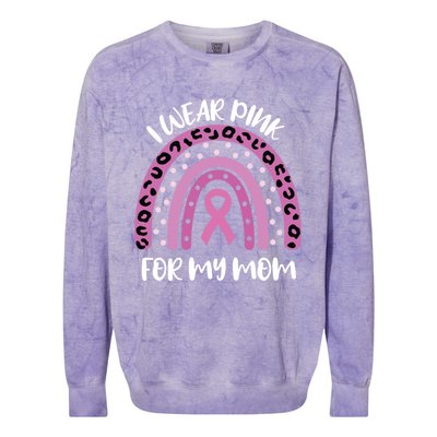 I Wear Pink For My Mom Breast Cancer Awareness Ribbon Funny Gift Colorblast Crewneck Sweatshirt