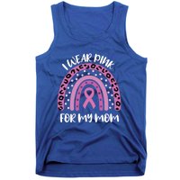 I Wear Pink For My Mom Breast Cancer Awareness Ribbon Funny Gift Tank Top