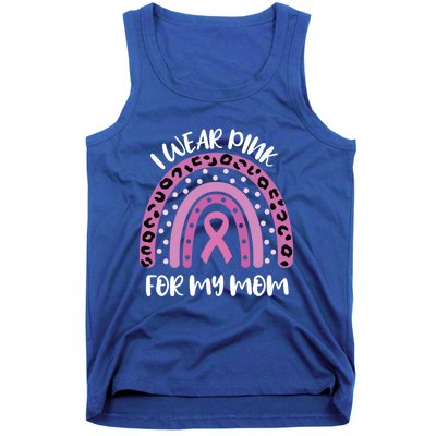 I Wear Pink For My Mom Breast Cancer Awareness Ribbon Funny Gift Tank Top