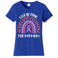 I Wear Pink For My Mom Breast Cancer Awareness Ribbon Funny Gift Women's T-Shirt