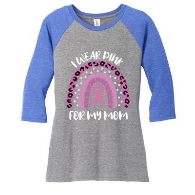 I Wear Pink For My Mom Breast Cancer Awareness Ribbon Funny Gift Women's Tri-Blend 3/4-Sleeve Raglan Shirt