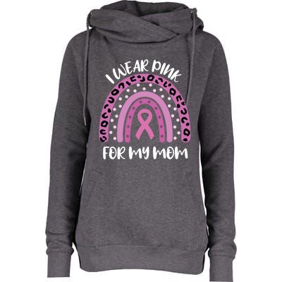 I Wear Pink For My Mom Breast Cancer Awareness Ribbon Funny Gift Womens Funnel Neck Pullover Hood