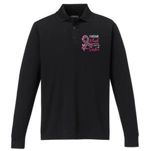 I Wear Pink Because I Love My Sister Breast Cancer Awareness Performance Long Sleeve Polo