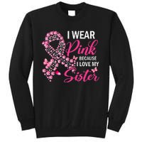 I Wear Pink Because I Love My Sister Breast Cancer Awareness Sweatshirt