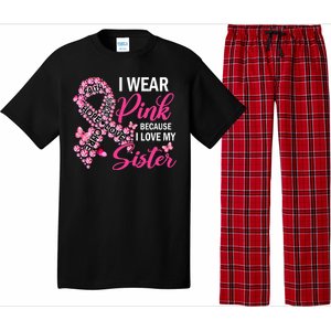 I Wear Pink Because I Love My Sister Breast Cancer Awareness Pajama Set