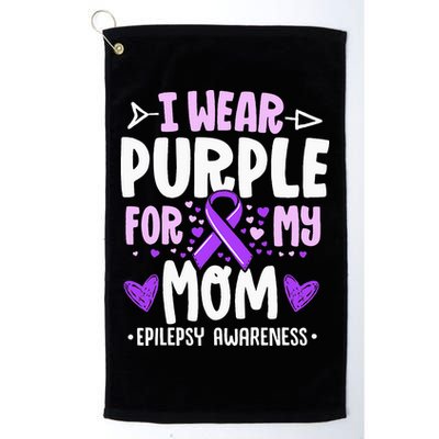 I Wear Purple For My Mom Mother Epilepsy Awareness Month Golf Towel