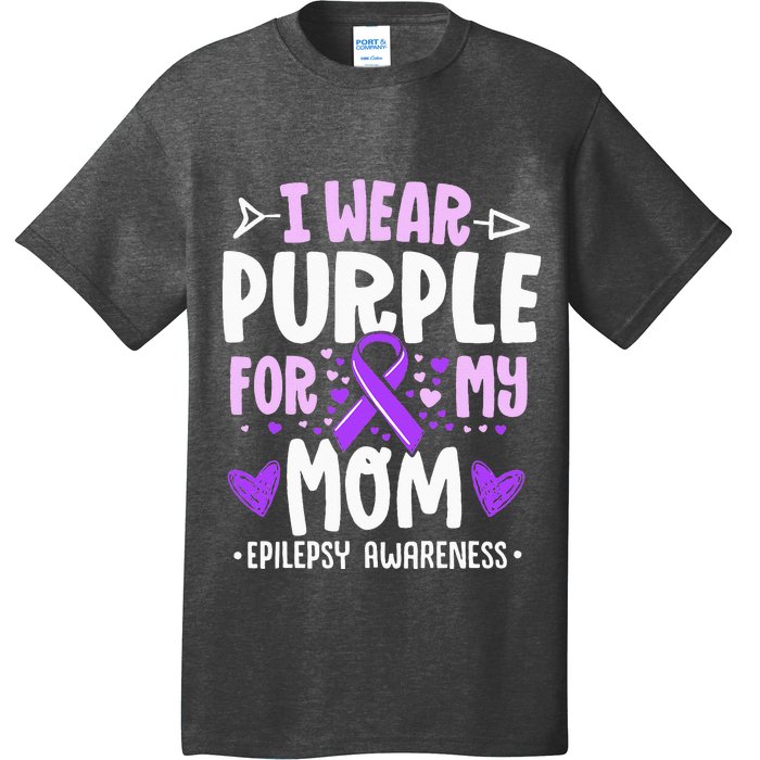 I Wear Purple For My Mom Mother Epilepsy Awareness Month T-Shirt