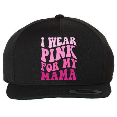 I Wear P.I.N.K For My Mama Groovy Breast Cancer Wool Snapback Cap