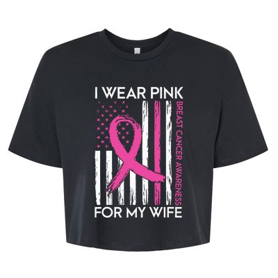 I Wear Pink For My Wife Breast Cancer Month Support Squad Bella+Canvas Jersey Crop Tee