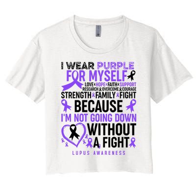 I Wear Purple For Myself Lupus Awareness Women's Crop Top Tee