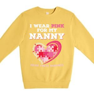 I Wear Pink For My Nanny Grandma Breast Cancer Support Cool Gift Premium Crewneck Sweatshirt