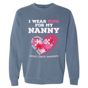 I Wear Pink For My Nanny Grandma Breast Cancer Support Cool Gift Garment-Dyed Sweatshirt