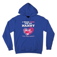 I Wear Pink For My Nanny Grandma Breast Cancer Support Cool Gift Hoodie