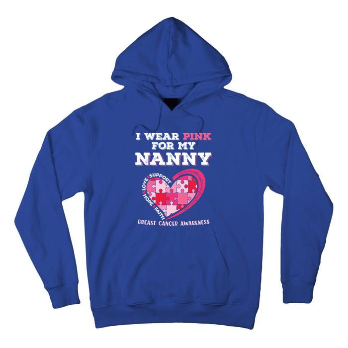 I Wear Pink For My Nanny Grandma Breast Cancer Support Cool Gift Tall Hoodie